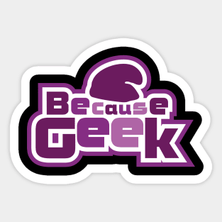 Because Geek Logo Purple - Chest Area Sticker